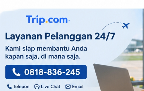 Hubungi Cs Trip.com Indonesia (0818836245)